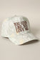 You Look Like You Love Me Embroidered Hat - Faded Camo