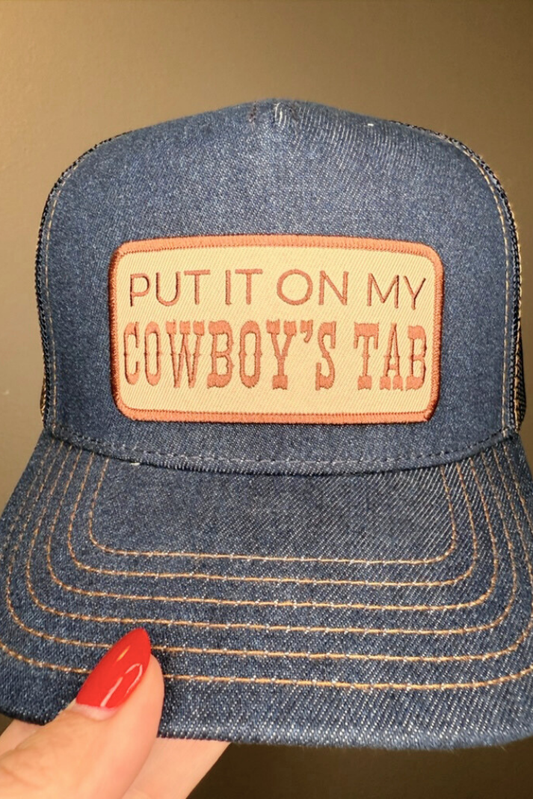PUT IT ON MY COWBOY'S TAB Embroidered Patch on Structured Trucker Hat