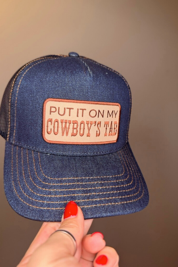 PUT IT ON MY COWBOY'S TAB Embroidered Patch on Structured Trucker Hat